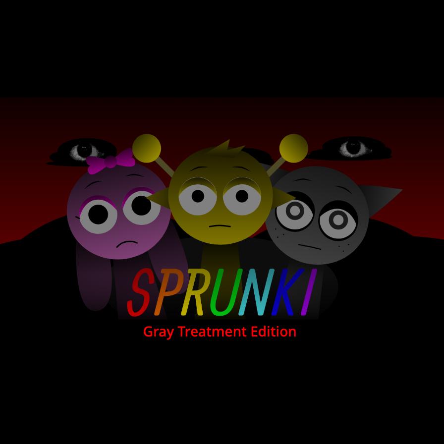 Sprunki Gray Treatment Edition